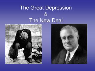 The Great Depression &amp; The New Deal