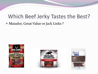 Which Beef Jerky Tastes the Best?