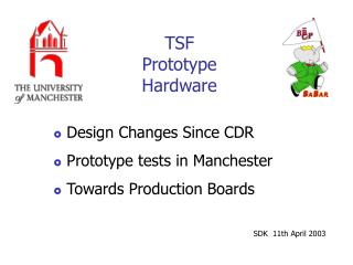 TSF Prototype Hardware