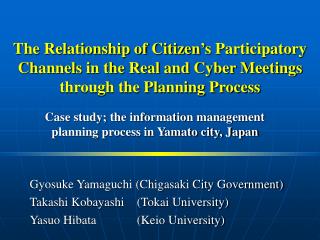 Case study; the information management planning process in Yamato city, Japan