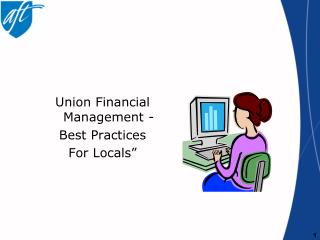 Union Financial Management - Best Practices For Locals”