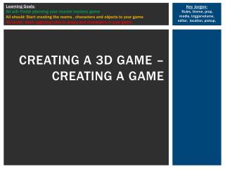 Creating a 3D game – creating a game