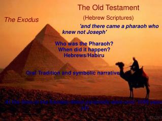 The Old Testament (Hebrew Scriptures)