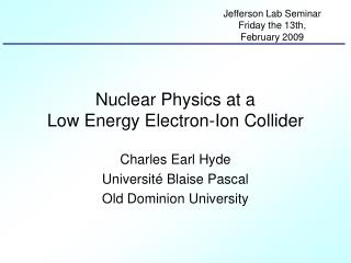 Nuclear Physics at a Low Energy Electron-Ion Collider