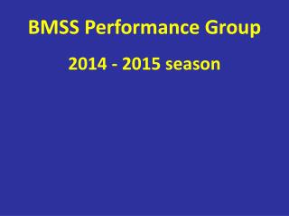 BMSS Performance Group