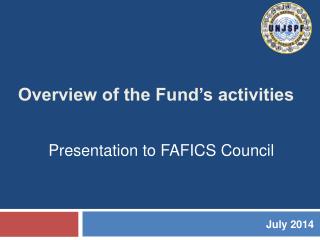 Overview of the Fund’s activities