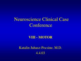 Neuroscience Clinical Case Conference