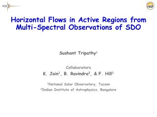Horizontal Flows in Active Regions from Multi-Spectral Observations of SDO Sushant Tripathy 1
