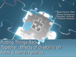 Putting Things Back Together…Effects of Disability on Farm &amp; Ranch Families