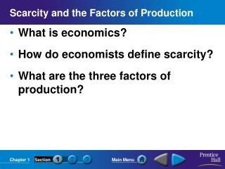 Scarcity and the Factors of Production