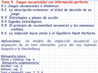 Tema 5. Juegos secuenciales con información perfecta. 5.1 Juegos secuenciales o dinámicos.