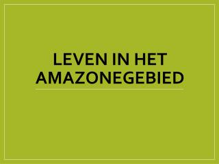 LEVEN IN HET AMAZONEGEBIED