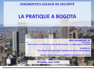 DIAGNOSTICS LOCAUX DE SECURITÉ LA PRATIQUE A BOGOTA