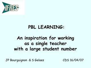 PBL LEARNING: An inspiration for working as a single teacher with a large student number
