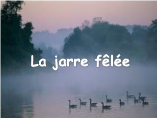 La jarre fêlée