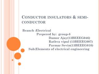 C onductor insulators &amp; semi-conductor