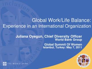 Global Work/Life Balance : Experience in an International Organization