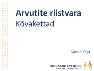 Arvutite riistvara Kõvakettad