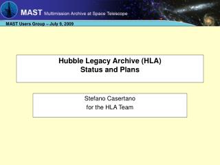 Hubble Legacy Archive (HLA) Status and Plans