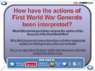 How have the actions of First World War Generals been interpreted?