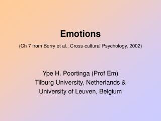 Emotions (Ch 7 from Berry et al., Cross-cultural Psychology, 2002)