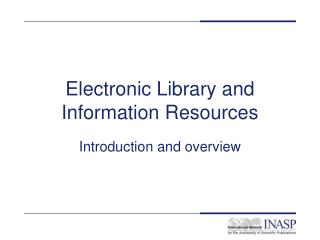 Electronic Library and Information Resources