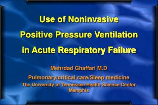 Use of Noninvasive Positive Pressure Ventilation in Acute Respiratory Failure