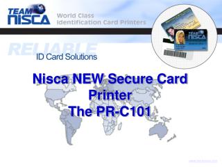 Nisca NEW Secure Card Printer The PR-C101