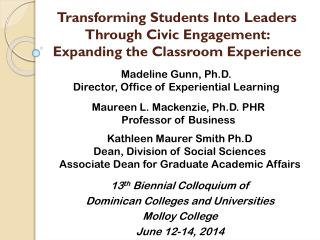 Transforming Students Into Leaders Through Civic Engagement: Expanding the Classroom Experience