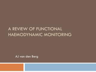 A Review of Functional Haemodynamic Monitoring