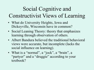 Social Cognitive and Constructivist Views of Learning