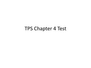 TPS Chapter 4 Test