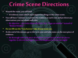 Crime Scene Directions