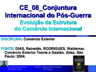 CE_08_Conjuntura Internacional do Pós-Guerra Evolução da Estrutura do Comércio Internacional