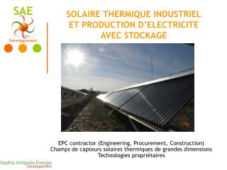 SOLAIRE THERMIQUE INDUSTRIEL ET PRODUCTION D’ELECTRICITE AVEC STOCKAGE