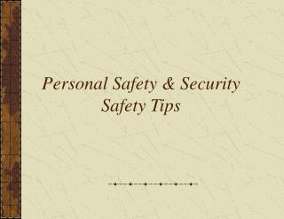 Personal Safety &amp; Security Safety Tips