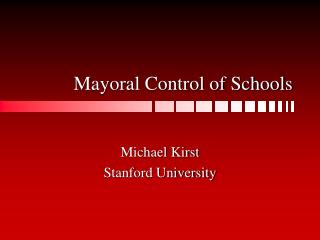 Mayoral Control of Schools
