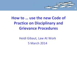 How to … use the new Code of Practice on Disciplinary and Grievance Procedures