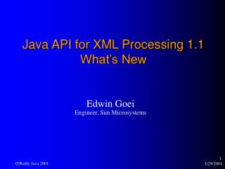 Java API for XML Processing 1.1 What’s New