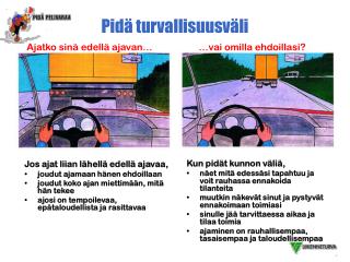 Pidä turvallisuusväli