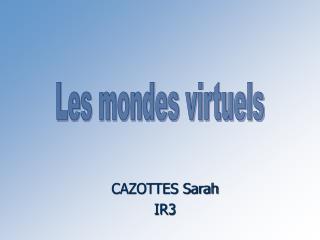 CAZOTTES Sarah IR3