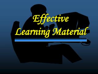 Effective Learning Material