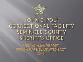 John E. Polk Correctional Facility Seminole County Sheriff’s Office