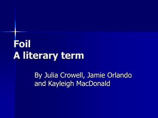 Foil A literary term