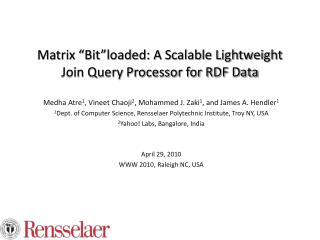 Matrix “Bit”loaded: A Scalable Lightweight Join Query Processor for RDF Data