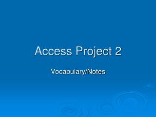 Access Project 2