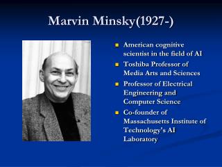 Marvin Minsky(1927-)