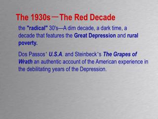 The 1930s － The Red Decade