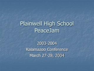 Plainwell High School PeaceJam