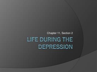 Life During the Depression